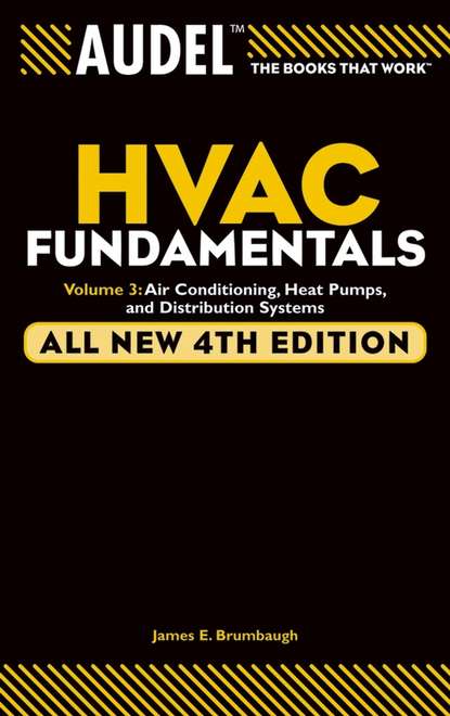 Техническая литература  ЛитРес Audel HVAC Fundamentals, Volume 3. Air Conditioning, Heat Pumps and Distribution Systems