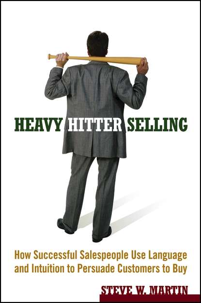 Маркетинг, PR, реклама Heavy Hitter Selling. How Successful Salespeople Use Language and Intuition to Persuade Customers to Buy