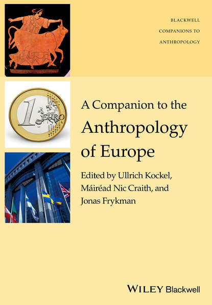 Культурология  ЛитРес A Companion to the Anthropology of Europe