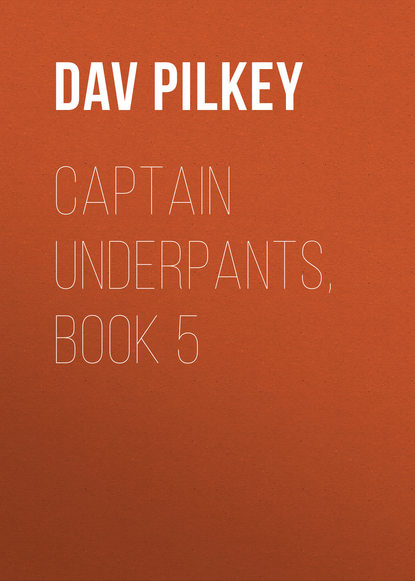 Журналы  ЛитРес Captain Underpants, Book 5