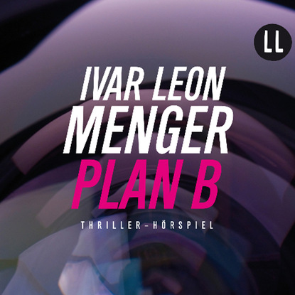 Триллеры  ЛитРес Plan B (Ungekürzt)