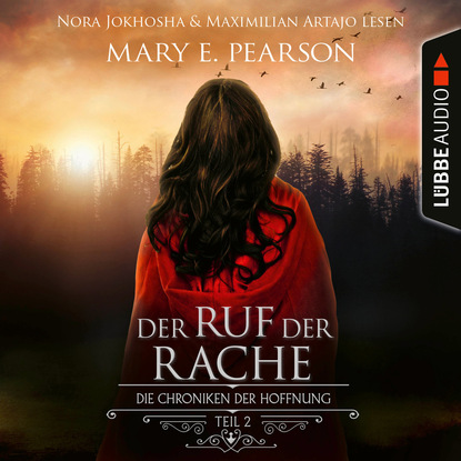 Детская фантастика  ЛитРес Der Ruf der Rache - Die Chroniken der Hoffnung, Teil 2 (Ungekürzt)