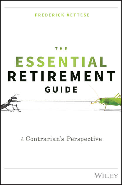 Личные финансы The Essential Retirement Guide. A Contrarian's Perspective