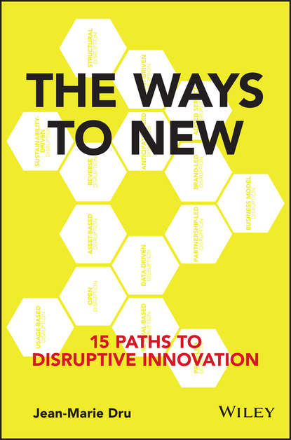 Маркетинг, PR, реклама  ЛитРес The Ways to New. 15 Paths to Disruptive Innovation