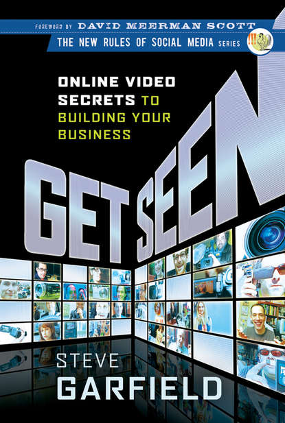 Маркетинг, PR, реклама  ЛитРес Get Seen. Online Video Secrets to Building Your Business