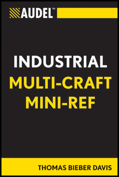 Техническая литература Audel Multi-Craft Industrial Reference