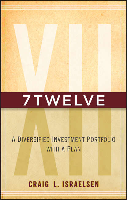 7Twelve. A Diversified Investment Portfolio with a Plan