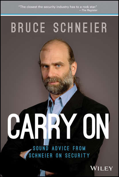 Компьютеры: прочее Carry On. Sound Advice from Schneier on Security