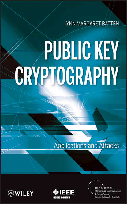 Компьютеры: прочее  ЛитРес Public Key Cryptography. Applications and Attacks