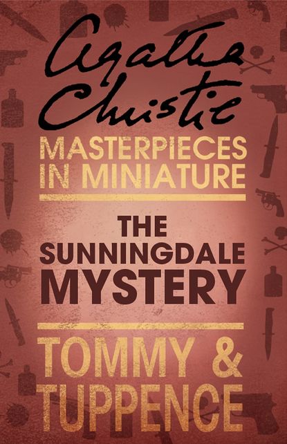 Приключения: прочее  ЛитРес The Sunningdale Mystery: An Agatha Christie Short Story