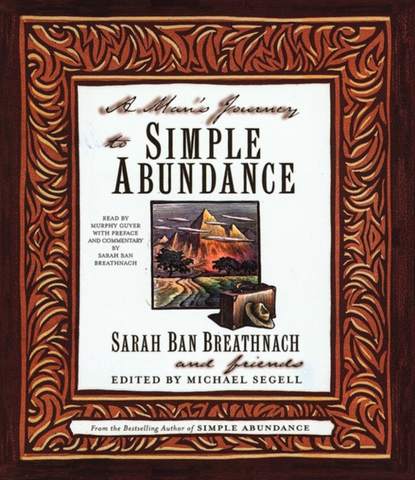 Man's Journey to Simple Abundance