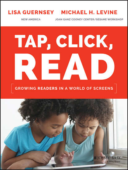 Tap, Click, Read. Growing Readers in a World of Screens