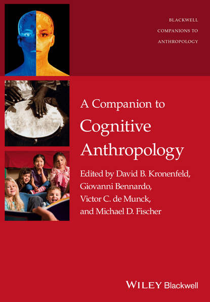 Культурология A Companion to Cognitive Anthropology