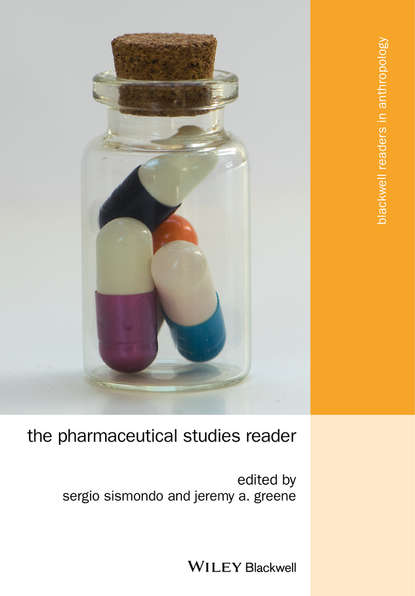 Культурология The Pharmaceutical Studies Reader