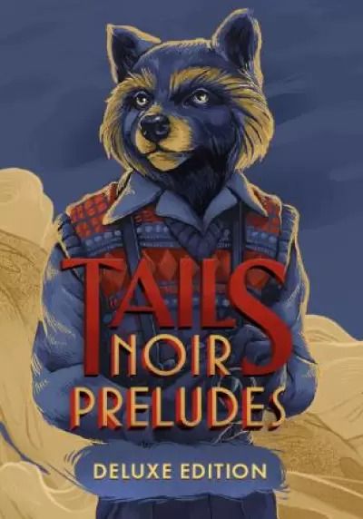 Tails Noir Preludes - Deluxe Edition (для PC/Steam)