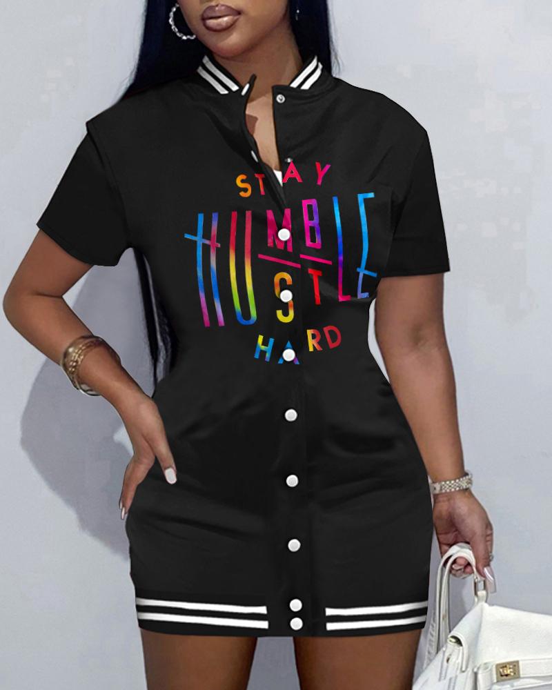 Stay Humble Hustle Hard Print Baseball Collar Casual Dress