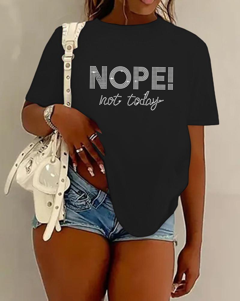 Rhinestone Nope Not Today Pattern Crew Neck Top