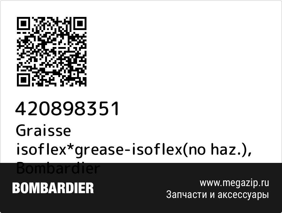 Graisse isoflex*grease-isoflex(no haz.) Bombardier 420898351