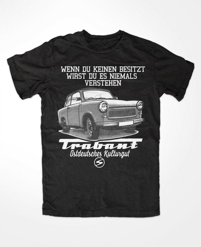 Если у вас нет Trabant, черная футболка унисекс Trabi 601 Gdr, культурное достояние Eastern Cult S