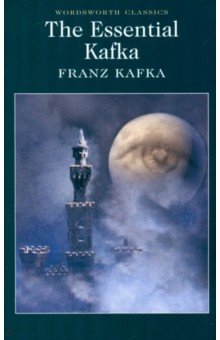 The Essential Kafka