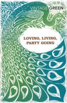 Loving, Living, Party Going