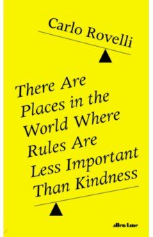 There Are Places in the World Where Rules Are Less Important Than Kindness