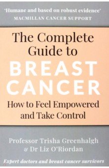 Медицина  Лабиринт The Complete Guide to Breast Cancer. How to Feel Empowered and Take Control