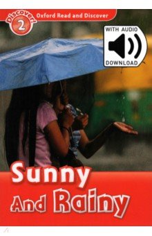 Oxford Read and Discover. Level 2. Sunny and Rainy Audio Pack