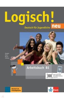 Logisch! neu. B1. Arbeitsbuch mit Audios