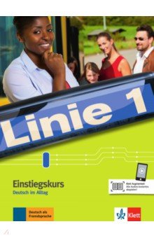 Курсы изучения языка  Лабиринт Linie 1 Einstiegskurs. Deutsch im Alltag. Kurs- und Ubungsbuch mit Audios