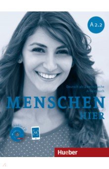 Menschen hier. A2.2. Arbeitsbuch mit Audio-CD. Deutsch als Zweitsprache