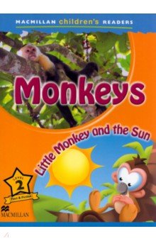  Monkeys. Little Monkey and the Sun. Level 2