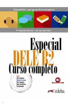 Especial DELE B2. Curso completo. Libro del alumno