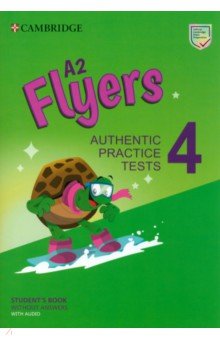 A2 Flyers 4. Student's Book without Answers with Audio. Authentic Practice Tests