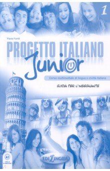 Итальянский язык Progetto italiano Junior 1. Guida per l'insegnante