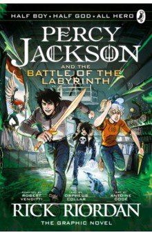 Percy Jackson and the Battle of the Labyrinth. The Graphic Novel