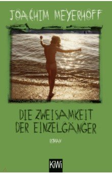 Die Zweisamkeit der Einzelgänger