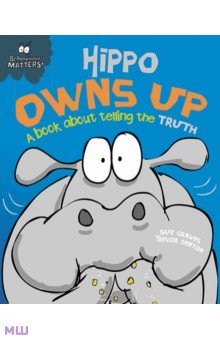 Hippo Owns Up - A book about telling the truth