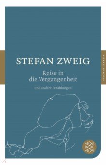 Die Reise in die Vergangenheit und andere Erzahlungen