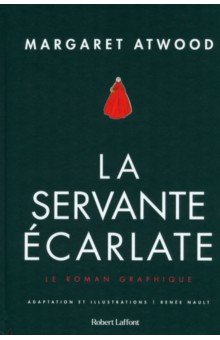 La servante ecarlate. Le roman graphique