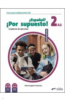  Nuevo ¿Español? ¡Por supuesto! 2 A2. Cuaderno de ejercicios