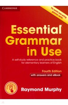 Essential Grammar in Use. Elementary. Fourth Edition. Book with Answers and Interactive eBook