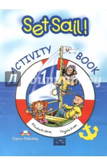  Set Sail-1. Activity Book. Рабочая тетрадь