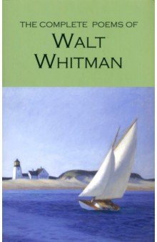 The Complete Poems of Walt Whitman