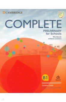 Complete. Preliminary for Schools. Workbook without Answers with Audio Download
