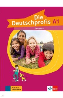 Die Deutschprofis. A1. Übungsbuch
