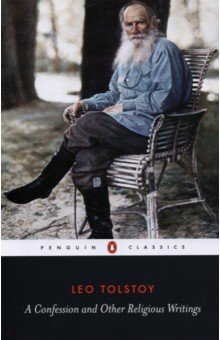 A Confession and Other Religious Writings