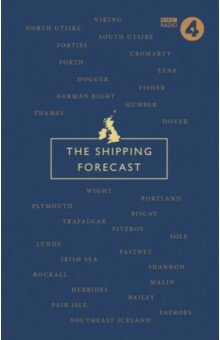 Досуг. Развлечения The Shipping Forecast. A Miscellany