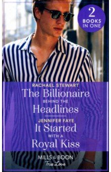  The Billionaire Behind The Headlines. It Started With A Royal Kiss