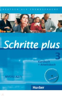 Schritte plus 3. Kursbuch + Arbeitsbuch mit Audio-CD zum Arbeitsbuch und interaktiven Übungen